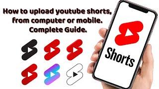 How to upload shorts on youtube from pc or mobile. Correct way to upload with full guide and info.