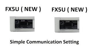 FX5U Simple Communication Setting