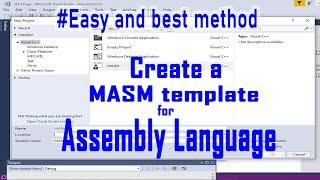 How to make a MASM template on visual studio | Start assembly language on visual studio