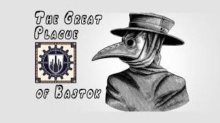 Tales from Vana'Diel #8 - The Great Plague of Bastok