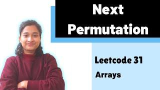 Next Permutation | Array | Love Babbar DSA Sheet | Leetcode 31 | Amazon | Google