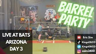 Live At Bats Arizona Day 3 / Barrel Party