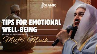 Finding Comfort in Uncertain Times: Tips For Emotional Well-being - Mufti Menk