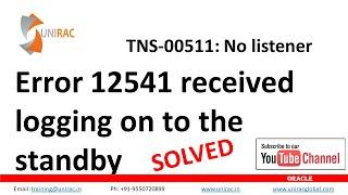 TNS-00511: No listener || TNS 00511 || TNS: No listener || Error 12541 received logging