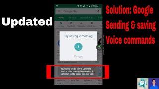 Solution:Simple steps. Your audio will be sent to Google