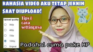 Tutorial Video Tetap Jernih saat diupload - HD QUALITY