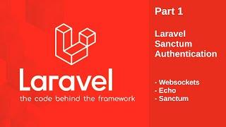 Laravel Airlock/Sanctum Authentication Part 1/3 [Laravel Websocket, Echo & Sanctum]
