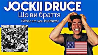 UKRANIAN | AMERICAN Reacts To JOCKII DRUCE - Шо ви браття