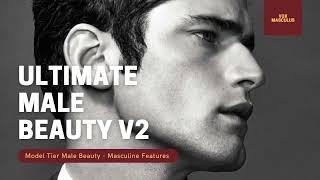 Ultimate Male Beauty v2 | Powerful Subliminal