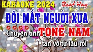 Đôi Mắt Người Xưa Karaoke Tone Nam | Đình Long Karaoke