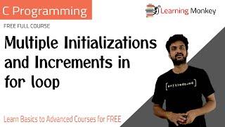 Multiple Initializations and Increments in for loop | Lesson 38.2 | C Programming || Learning Monkey