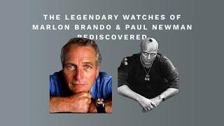 The Patina of Time: The Allure of Vintage Watches Through Paul Newman and Marlon Brando's Timepieces