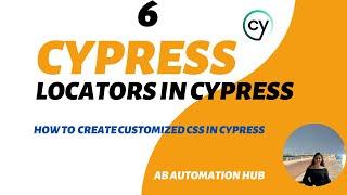 Part 6 - Locators in Cypress || How to create customized CSS