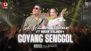 OM LORENZA X NIKEN SALINDRY feat. SAHLI HIMAWAN - GOYANG SENGGOL | OH ASYIKNYA HEY JANGAN MALU