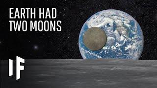 What If The Earth Had Two Moons?