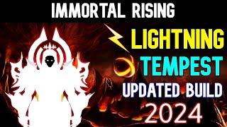 Immortal Rising - Lightning Tempest Updated Build