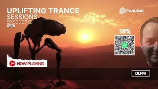 Uplifting Trance Sessions EP. 712 with DJ Phalanx  (Trance Podcast)