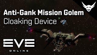 EVE Online - Cloaky Golem L4 missions Anti-Gank fit