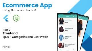 Ecommerce App using Flutter and NodeJS | Part 2 - Frontend | Ep. 5 - User Profile | Hindi