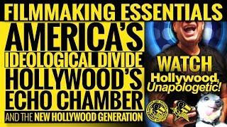 Filmmaking Essentials: America’s Ideological Divide, Hollywood’s Echo Chamber