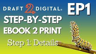 Converting Your eBook to D2D Print - Step 1: Details | D2D Step-by-Step