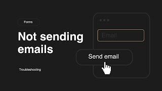 Form Not Sending Emails  | Forms Tutorials and Guides