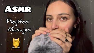 ASMR PIOJITO  mouth sounds y MASAJES 