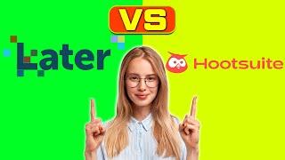Later vs Hootsuite – Which is the Best Social Media Marketing Tool? (A Detailed Comparison)