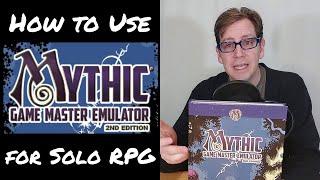 How to Use Mythic Game Master Emulator 2nd Edition