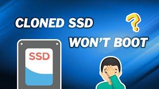 How to Fix Cloned SSD Won’t Boot | Cloned Hard Drive won't Boot Windows 10