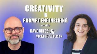 Creativity in prompt engineering with Dave Birss