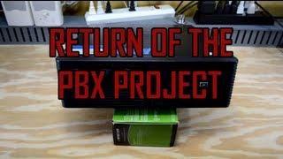 Return of the PBX Project!