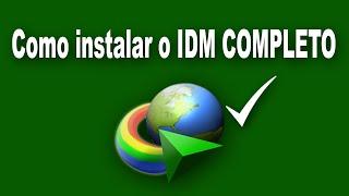 Como instalar o IDM 6.28 Build 15 corretamente serial fake resolvido 2017