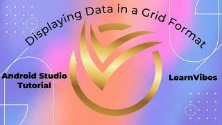 Android Studio Tutorial: GridView Displaying Data in a Grid Format | #learnvibes #androiddevelopment