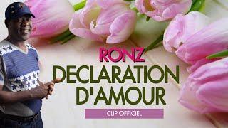 Ronz-Déclaration d'amour (clip officiel)