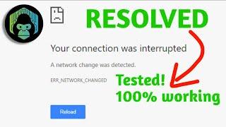 [SOLVED] How to fix ERR_NETWORK_CHANGED Chrome | A network change was detected