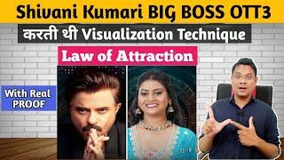 Shivani Kumari BIG BOSS OTT3। करती थी Visualization Technique। Law of Attraction।Real PROOF।Coach SG