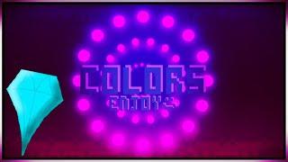 Colors (A Gift to: Aviorus) Made By: DEMOLITIONDON96 (me) | Geometry Dash