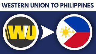 How to Send Money From Western Union to Philippines (2025)