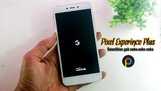 Pixel Experience Plus Android 12 .1 Terbaru Xiaomi Redmi 4X Edisi Ringan I Review