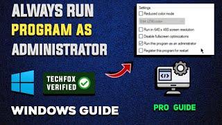 How to Run Programs as Administrator in Windows - Full Guide