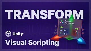 Transform – Unity Visual Scripting