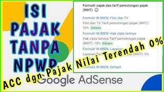 Cara Isi Formulir Pajak Google Adsense Youtube Tanpa NPWP