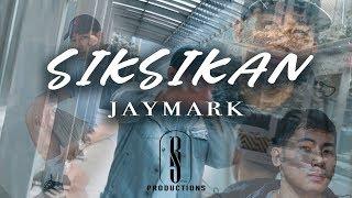 Jaymark -Siksikan (Official Music Video)