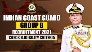 Indian Coast Guard Group B Recruitment 2021 | Coast Guard Group B Offline Form 2021