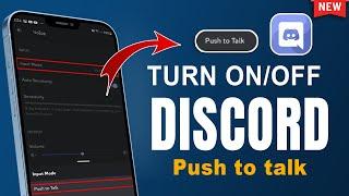 Turn on/off Push to talk on discord on mobile 2024