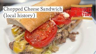 Chopped Cheese Sandwich (regional history) on Sandwiches of History⁣