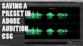 Saving a Preset - Adobe Audition CS6
