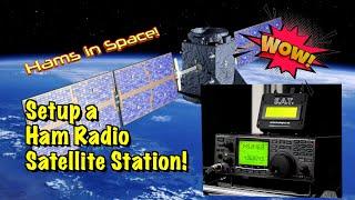 Setup a Ham Radio Satellite Station