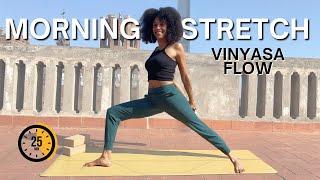 Morning Yoga Stretch  | 25min Vinyasa Flow for Energy & Balance